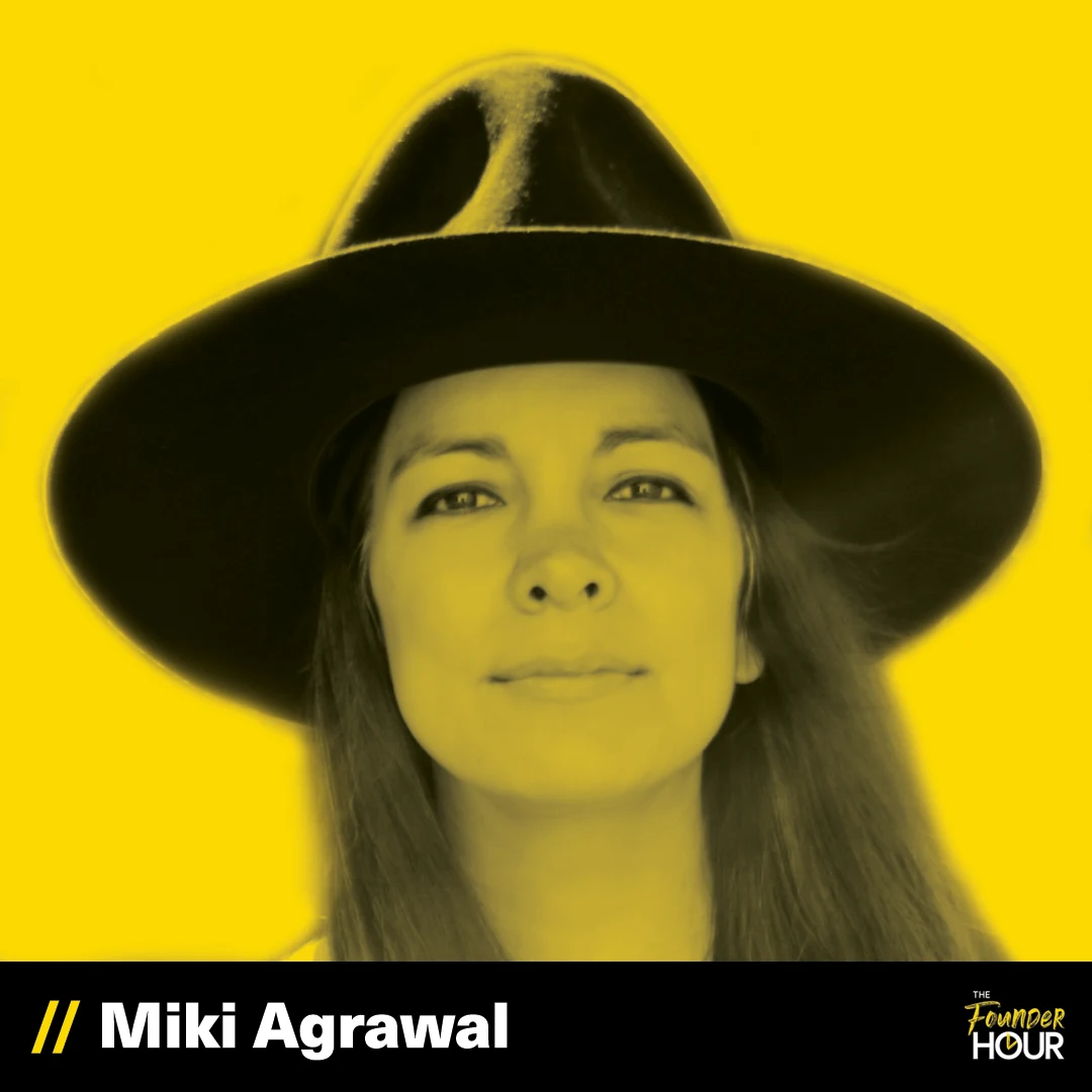 Miki Agrawal: Social Entrepreneur & Best-Selling Author